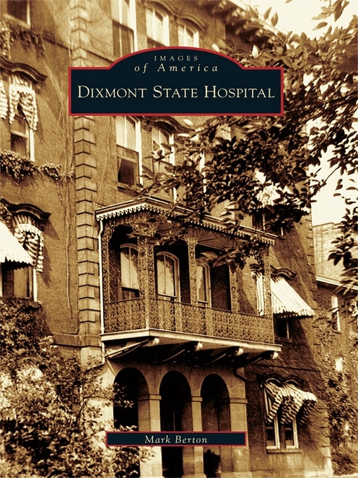 Title details for Dixmont State Hospital by Mark Benton - Available